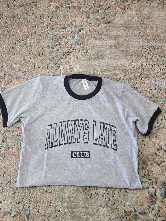 Always Late Club